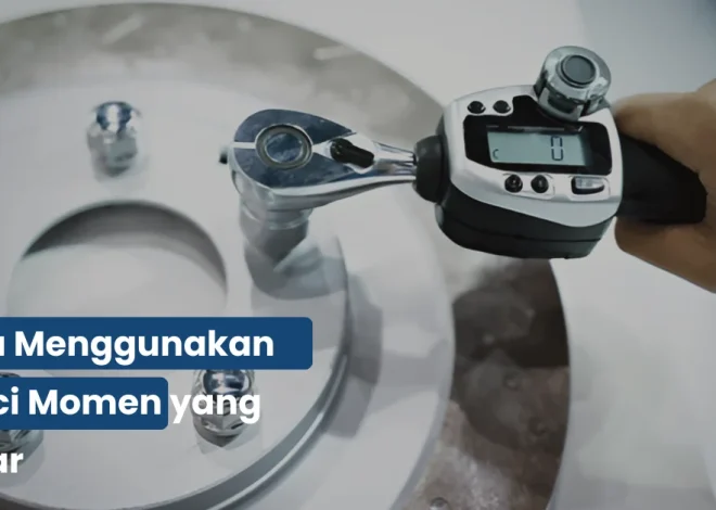 Cara Menggunakan Kunci Momen yang Benar