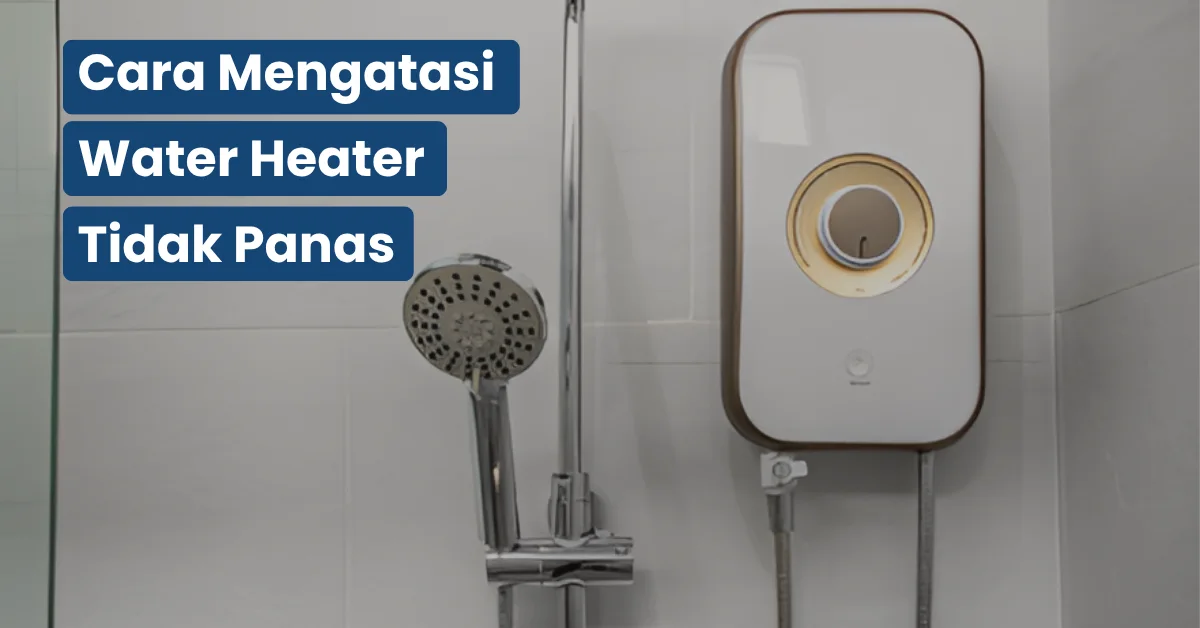 Water heater tidak panas