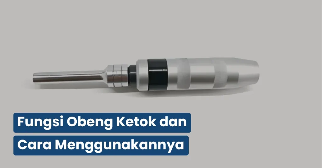 fungsi obeng ketok dan cara menggunakannya