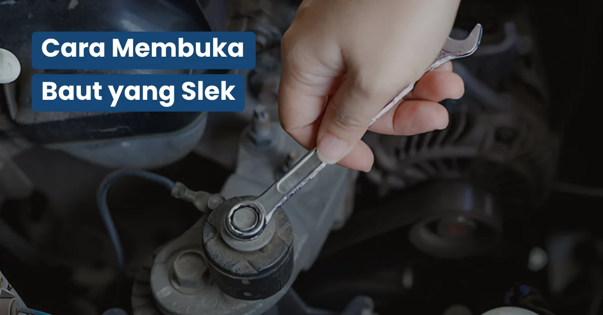 Cara Membuka Baut yang Slek